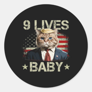 Cat Trump 9 Lives Baby Trump 2024 Win Victory Winn Classic Round Sticker