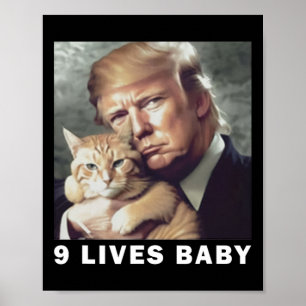 Cat Trump 9 Lives Baby Trump 2024 Win Victory Winn Poster