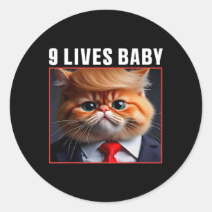 Cat Trump 9 Lives By Funny Vote For Trump Cats 202 Classic Round Sticker