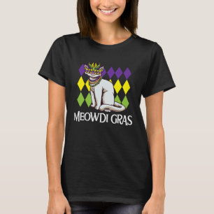 Cat Tuesday Quote Meowdi Gras Mardi Gras T-Shirt