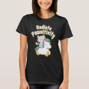 Cat Unicorn Radiate Pawsitivity Positivity Motivat T-Shirt