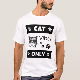 Cat Vibes Only Cool Cat Lover Funny Sunglasses Cat T-Shirt