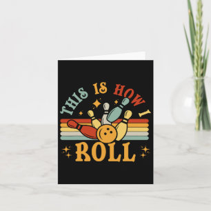 Cat Vintage Bowling-shirt This Is How I Roll Funny Card