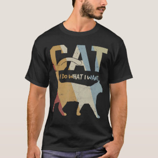 Cat Vintage i Do What I Want Cat Meow Kitty Black  T-Shirt