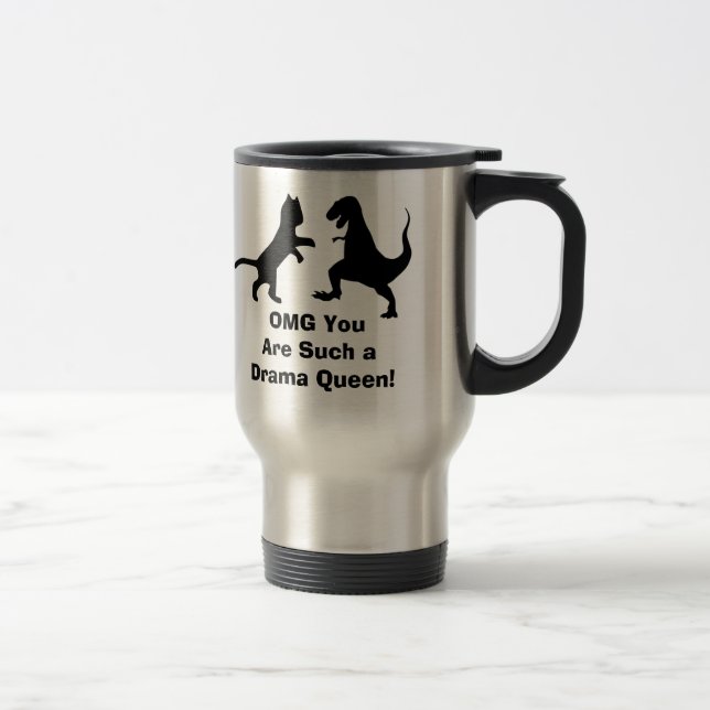 cat vs t-rex - OMG DRAMA QUEEN! Travel Mug (Right)