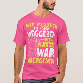 Cat was Allergic 3 T-Shirt