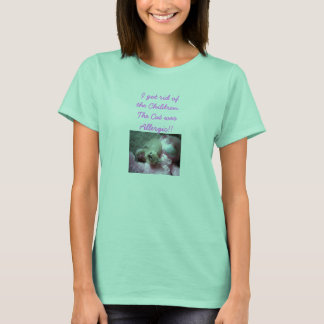 cat was allergic womens tee... T-Shirt