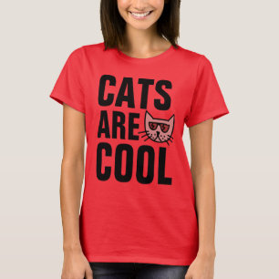 CAT wearing Sunglasses, CATS ARE COOL T-shirts
