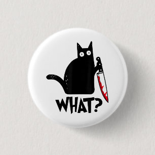 Cat What_ Funny Black Cat 3 Cm Round Badge