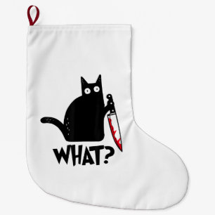 Cat What_ Funny Black Cat Large Christmas Stocking