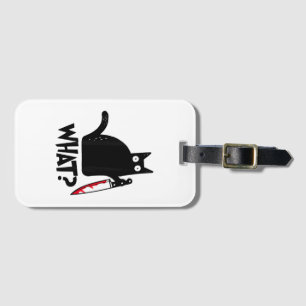 Cat What_ Funny Black Cat Luggage Tag