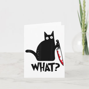 Cat What Funny Black Cat Murderous Cat With Knife Card