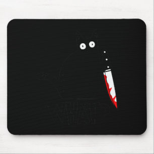 Cat What_ Funny Black Cat Murderous Cat With Knife Mouse Mat