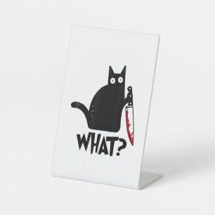 Cat What_ Funny Black Cat Pedestal Sign