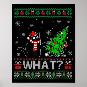 Cat What Funny Black Cat Pushing Christmas Tree Poster