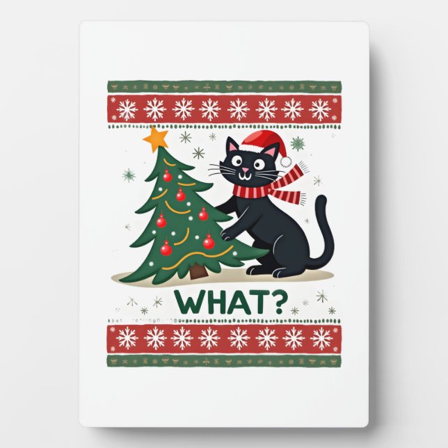 Cat What Funny Black Cat Pushing Christmas Tree Ug Plaque (Front)
