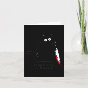 Cat What_ Funny Black Cat Shirt, Murderous Cat Wit Card