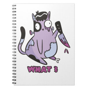 Cat What? Murderous Cat, Zombie Cat Halloween Notebook