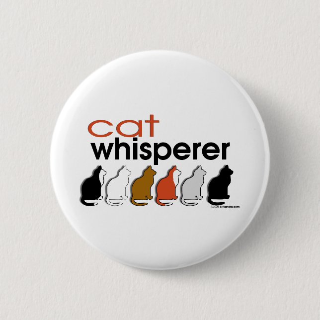 Cat Whisperer 6 Cm Round Badge (Front)