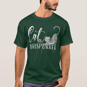 Cat Whisperer Cute Cat LoverGift T-Shirt