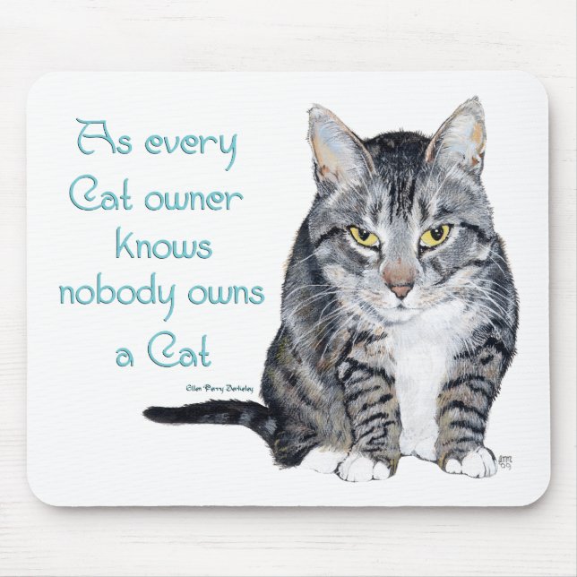 Cat Wisdom - as every Cat owner knows Mouse Mat (Front)