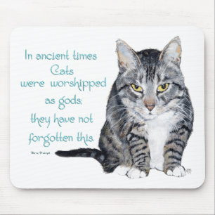 Cat Wisdom - in ancient times, Cats were Mouse Mat