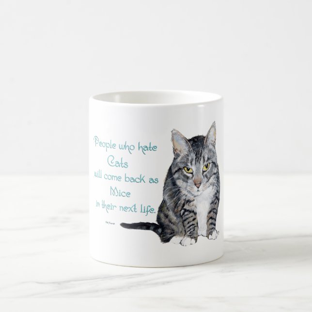 Cat Wisdom - People who hate Cats Coffee Mug (Center)