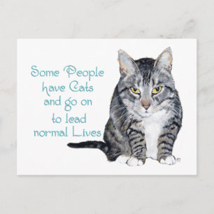 Cat Wisdom - Some people have Cats Postcard