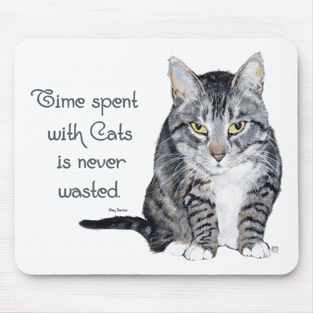 Cat Wisdom - Time spent with Cats Mouse Mat (Front)