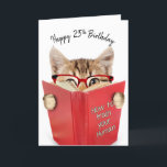 Cat with Glasses and Red Book 25th Birthday   Card<br><div class="desc">Cute tabby cat with red glasses reading a red book on white background for 25th birthday.
Background colour can be changed.</div>