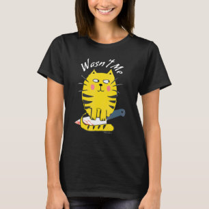 Cat With Knife It Wasn't Me Funny Hilarious Cat T-Shirt