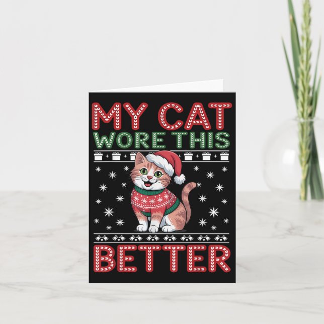 Cat Wore This Better Family Matching Ugly Christma Card (Front)