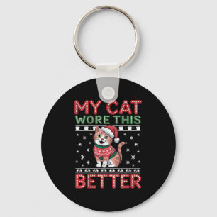Cat Wore This Better Family Matching Ugly Christma Key Ring