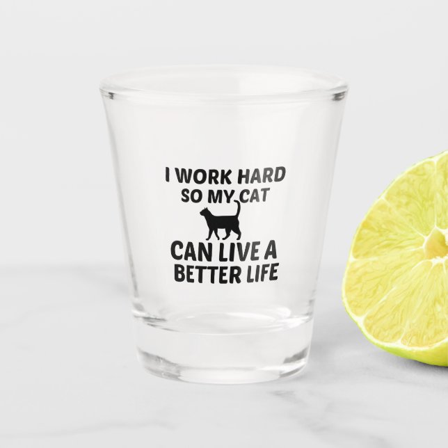 CAT WORK BETTER LIFE SHOT GLASS (Front)