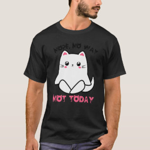 Cat Yoga Kitten Nope No Way Cats Not Today Cat Mum T-Shirt