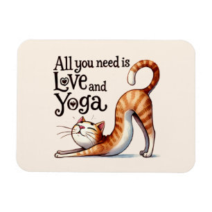Cat Yoga Pose -All You Need Is Love and Yoga Magnet