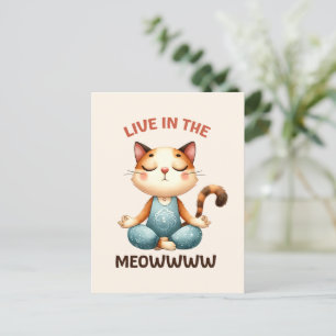Cat Yoga Pose - Live in the Meowww Postcard