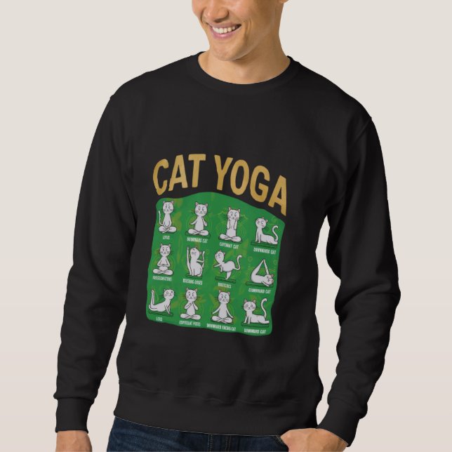 Cat Yoga Poses Cats Practicing Mindfulness Meditat Sweatshirt (Front)