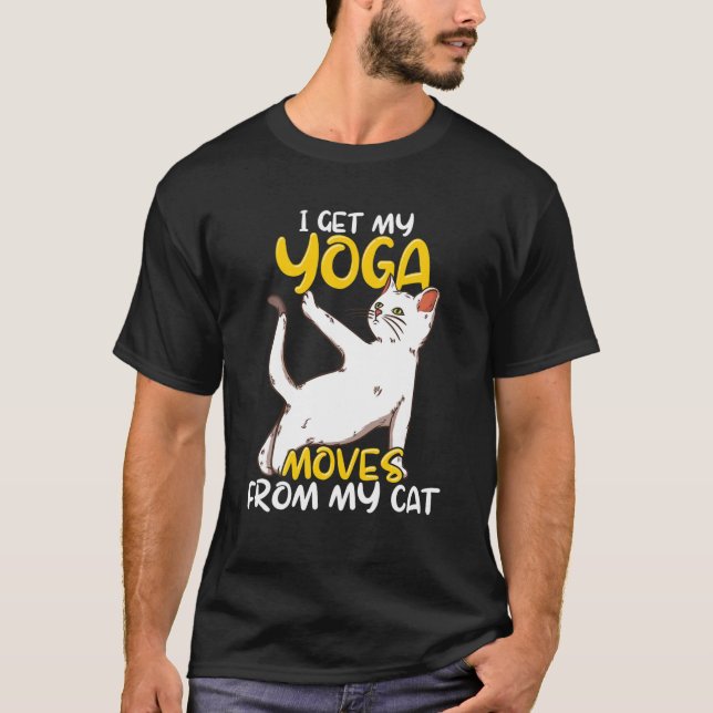 Cat Yoga Quote Zen Meditation Spiritual Namaste T-Shirt (Front)