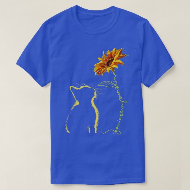 Cat You Are My Sunshine  Cats   Gifts  T-Shirt (Design Front)