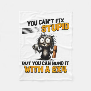 Cat You Can't Fix Stud But You Can Numb It With A  Fleece Blanket