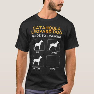 Catahoula Leopard Dog Guide To Training Dog Obedie T-Shirt