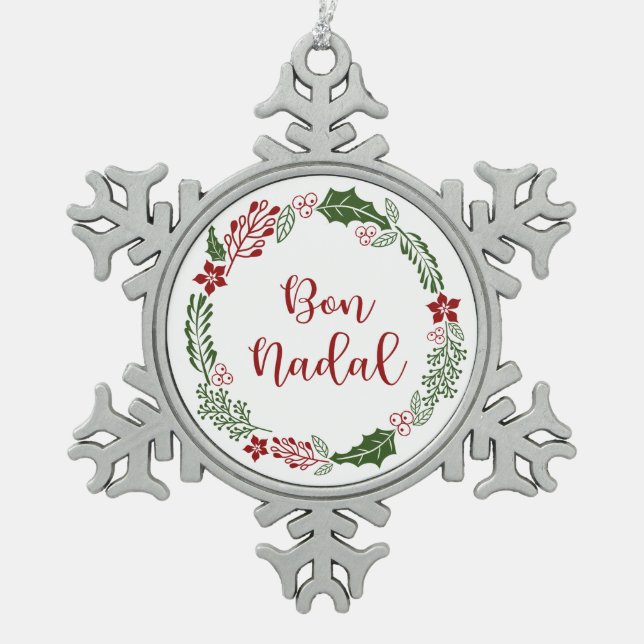 Catalan Merry Christmas Wreath, Bon Nadal Snowflake Pewter Christmas Ornament (Front)