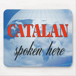 Catalan spoken here cloudy earth mouse mat