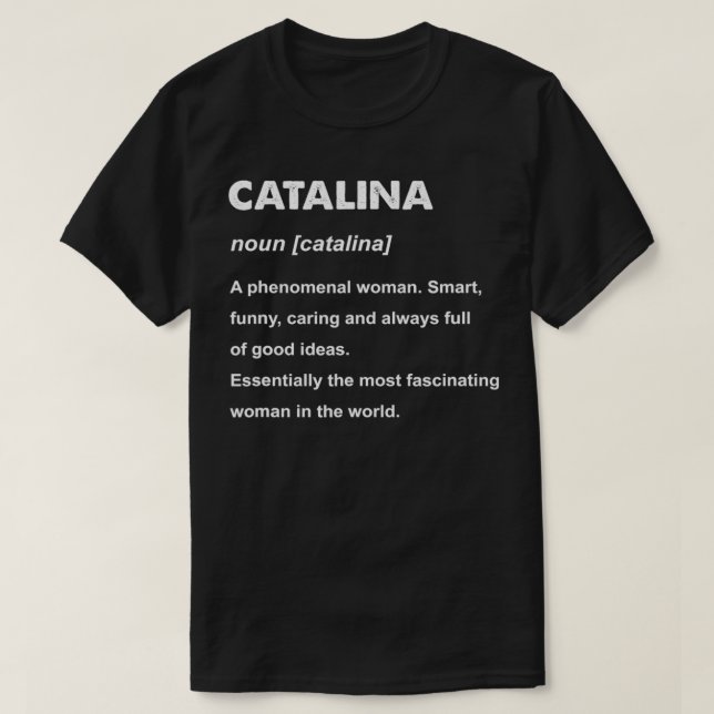 Catalina Name  T-Shirt (Design Front)