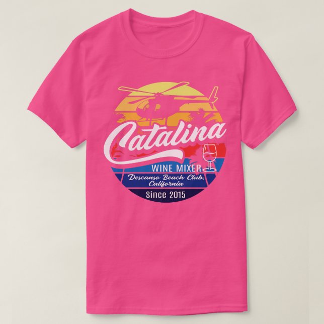Catalina Wine Mixer T-Shirt (Design Front)