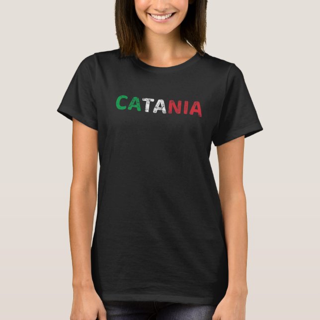 Catania Italia Flag Italian Pride Italy Vacation C T-Shirt (Front)