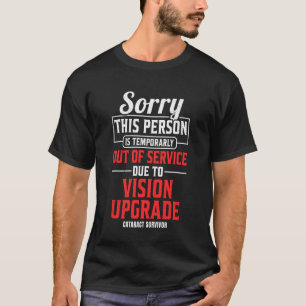 Cataract Surgery Recovery Eye Surgery T-Shirt