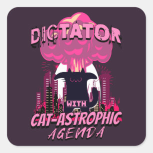 Catastrophic Funny Angry Cat Quote Square Sticker
