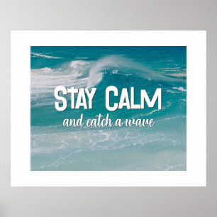 Catch A Wave Quote on Ocean Poster
